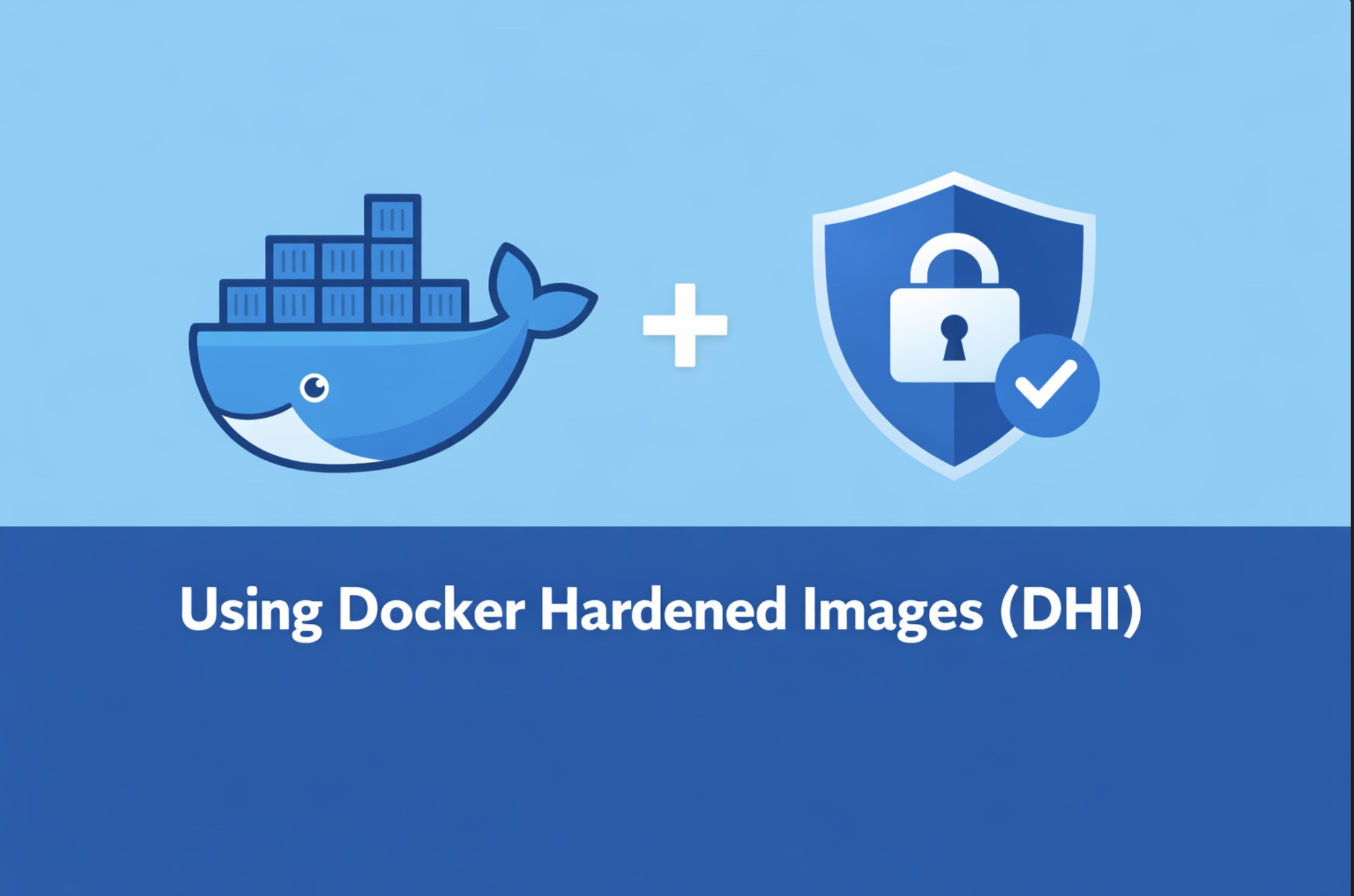 Using Docker Hardened Images (DHI)