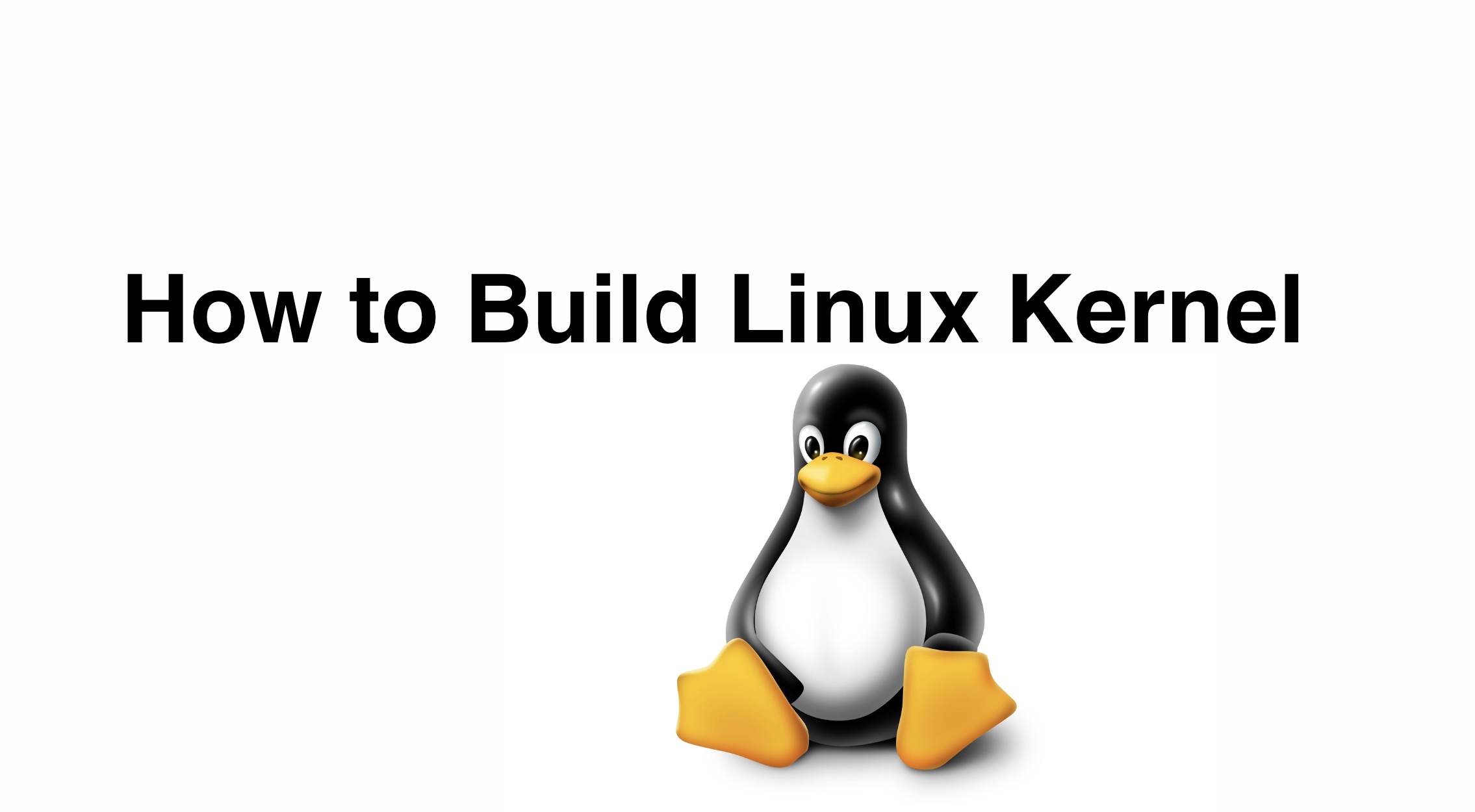 How to Build Linux Kernel