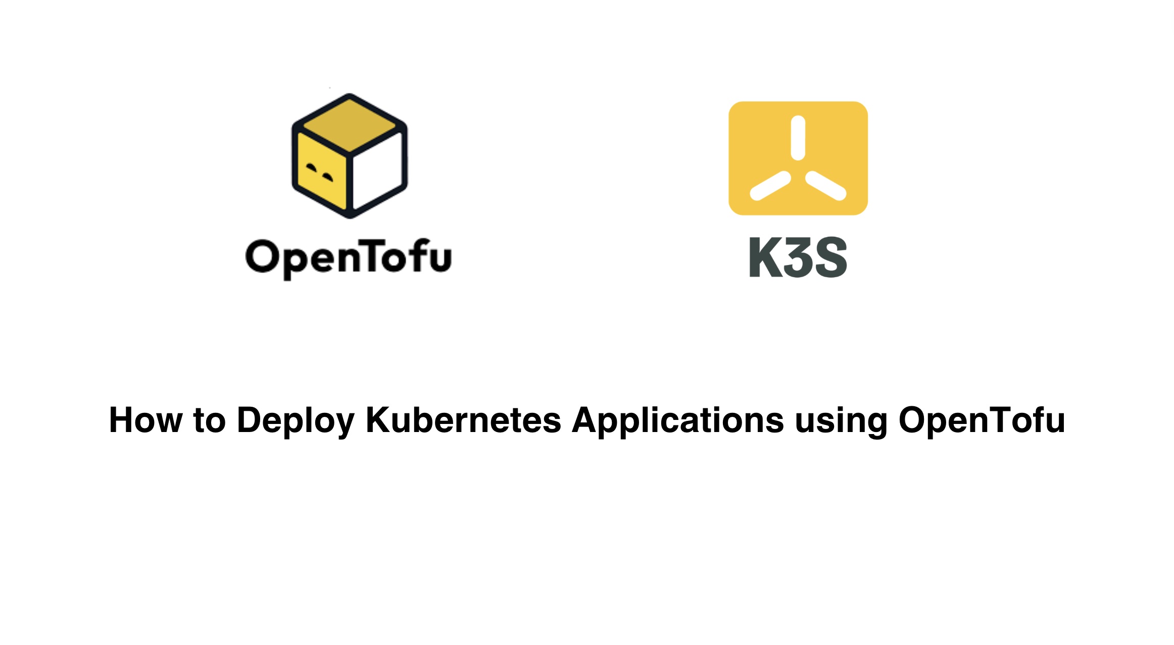 How to Deploy Kubernetes Applications using OpenTofu