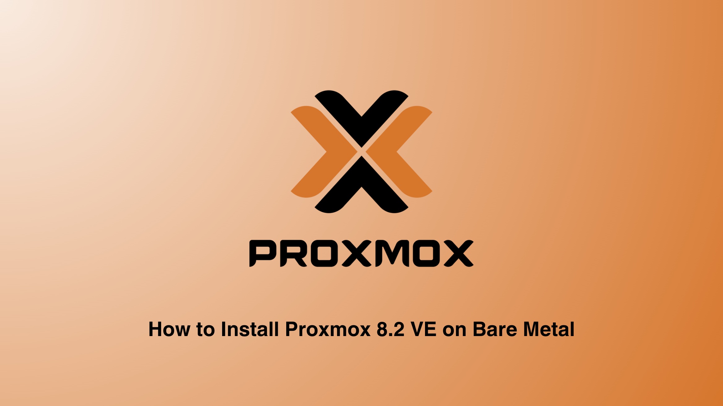 How to Install Proxmox 8.2 VE to Bare Metal