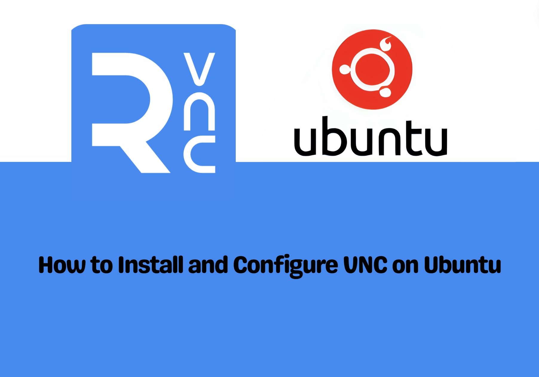 How to Install and Configure VNC on Ubuntu 20.04